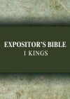 Expositor's Bible Commentary: 1 Kings