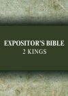 Expositor's Bible Commentary: 2 Kings