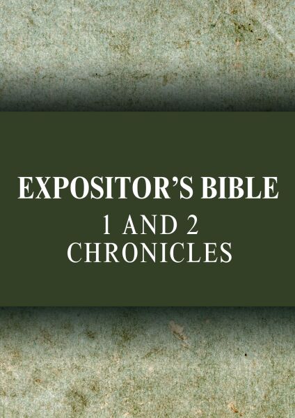 Expositor's Bible Commentary: 1 & 2 Chronicles