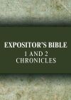 Expositor's Bible Commentary: 1 & 2 Chronicles