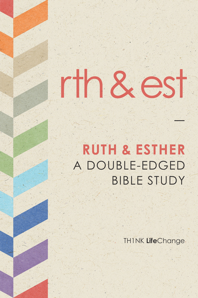 Ruth & Esther: A Double-Edged Bible Study