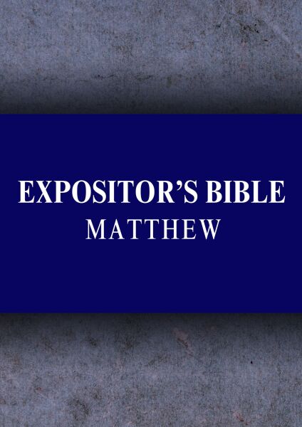 Expositor's Bible Commentary: Matthew