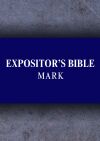 Expositor's Bible Commentary: Mark