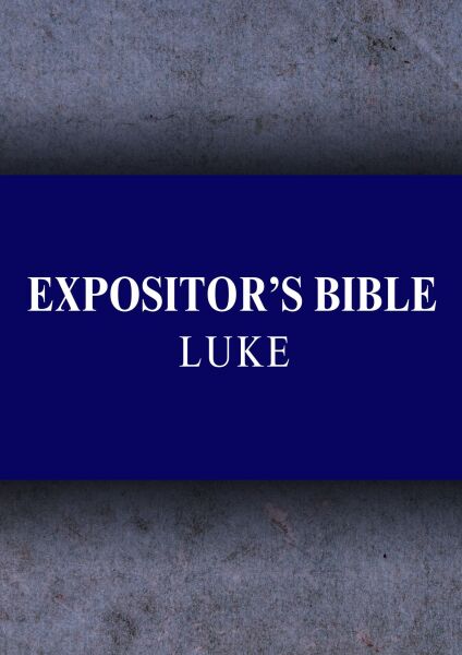 Expositor's Bible Commentary: Luke