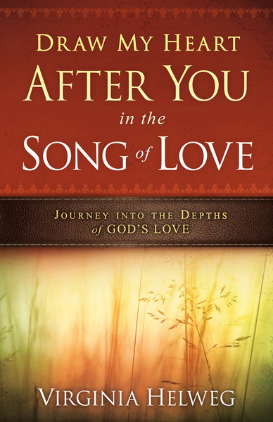 Draw My Heart After You in the Song of Love: Journey Into the Depths of ...