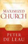 Maximized Church: Achieve the Full Potential God Desires for Your Ministry