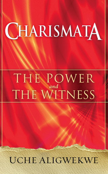 Charismata: The Power and the Witness