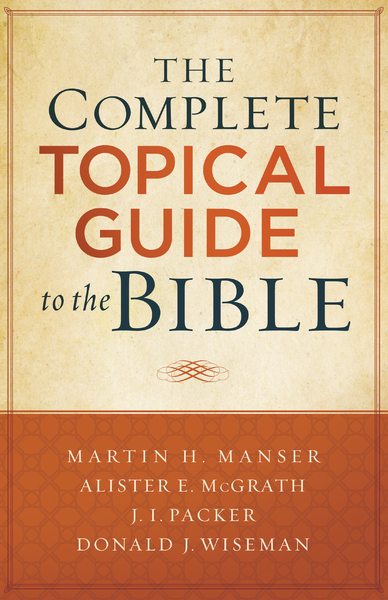Complete Topical Guide To The Bible Olive Tree Bible Software