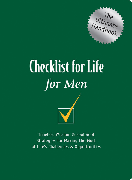 Checklist for Life for Men: Timeless Wisdom and Foolproof Strategies for  Making the Most of Life's Challenges and Opportunities - Olive Tree Bible  Software