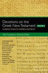 Devotions on the Greek New Testament, Volume Two: 52 Reflections to Inspire and   Instruct