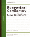 Zondervan Exegetical Commentary on the New Testament: Mark — ZECNT