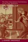 New International Commentary on the New Testament (NICNT): The Gospel of John (Michaels)