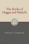 Eerdmans Classic Biblical Commentaries: Haggai and Malachi (Verhoef) - ECBC