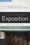 Exalting Jesus in Philippians: Christ-Centered Exposition Commentary (CCEC)