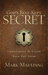 God's Best-Kept Secret: Christianity Is Easier Than You Think