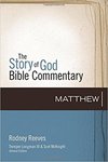 Matthew: Story of God Bible Commentary (SGBC)