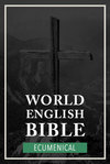 World English Bible - Ecumenical (WEB)