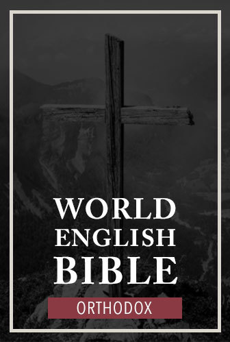 World English Bible - Orthodox (WEB)