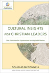 Cultural Insights for Christian Leaders (Mission in Global Community): New Directions for Organizations Serving God's Mission