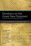 Devotions on the Greek New Testament: 52 Reflections to Inspire and Instruct