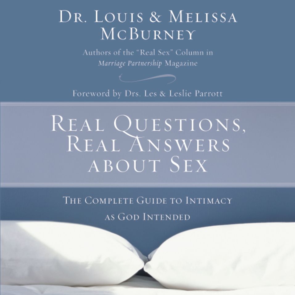 Real Questions Real Answers About Sex The Complete Guide To Intimacy As God Intended Olive