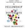 Fellowship of Differents: Showing the World God's Design for Life Together