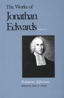 Works of Jonathan Edwards: Volume 2 - Religious Affections