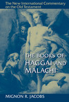 New International Commentary on the Old Testament (NICOT): The Books of Haggai and Malachi