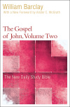 New Daily Study Bible: The Gospel of John, Volume 2 (DSB)
