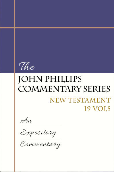 John Phillips Commentary Series New Testament Set (19 Vols.) - JPCS