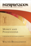 Interpretation: Resources for the Use of Scripture in the Church - Money and Possessions