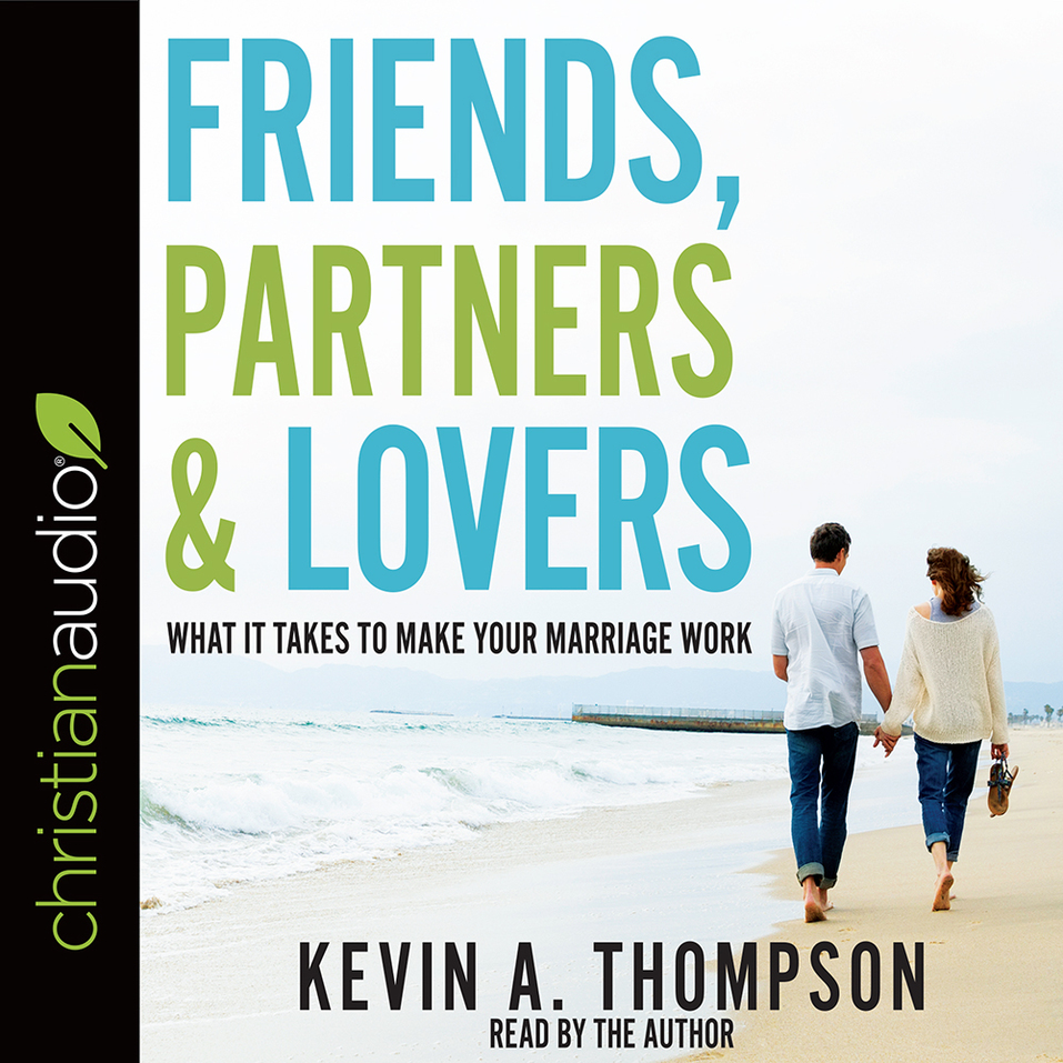 Friends Partners And Lovers What It Takes To Make Your Marriage Work