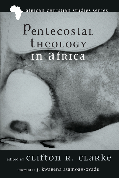 Pentecostal Theology In Africa   Olive Tree Bible Software