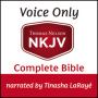NKJV Voice Only Audio Bible, Narrated by Tinasha LaRayé: Complete Bible