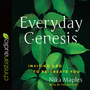 Everyday Genesis: Inviting God to Re-create You