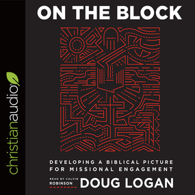 On the Block: Developing a Biblical Picture for Missional Engagement