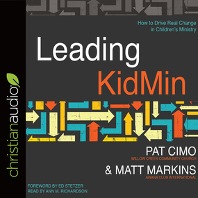 Leading KidMin: How to Drive Real Change in Children's Ministry