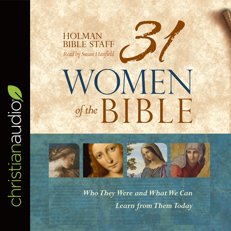 31 Women Of The Bible Who They Were And What We Can Learn From Them Today Olive Tree Bible