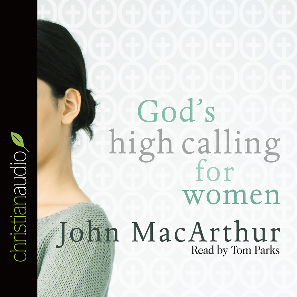 Gods High Calling For Women Olive Tree Bible Software 