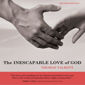 The Inescapable Love of God: Second Edition