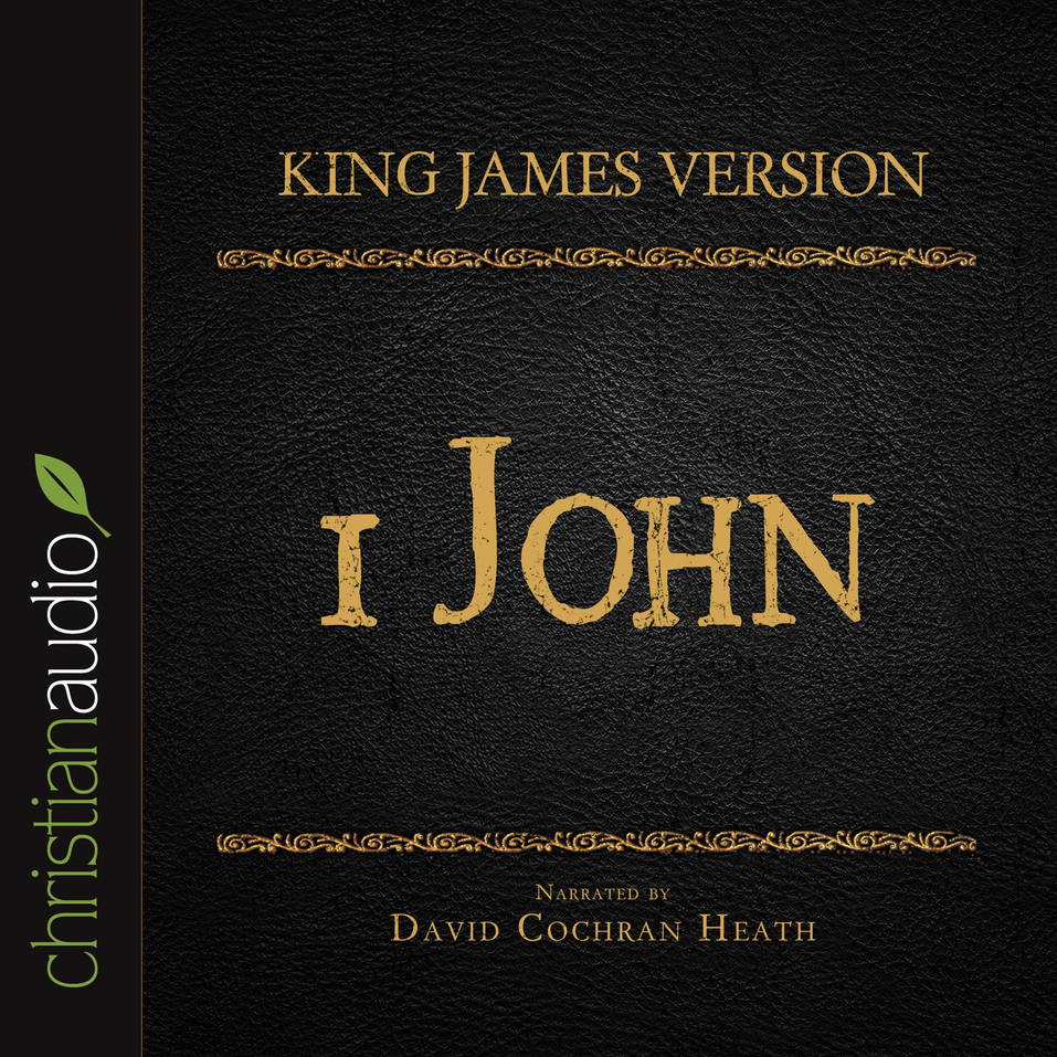 The Holy Bible in Audio - King James Version: 1 John for ...