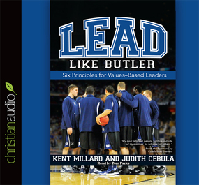 Lead Like Butler: Six Principles for Values-Based Leaders