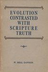 Evolution Contrasted with Scripture Truth