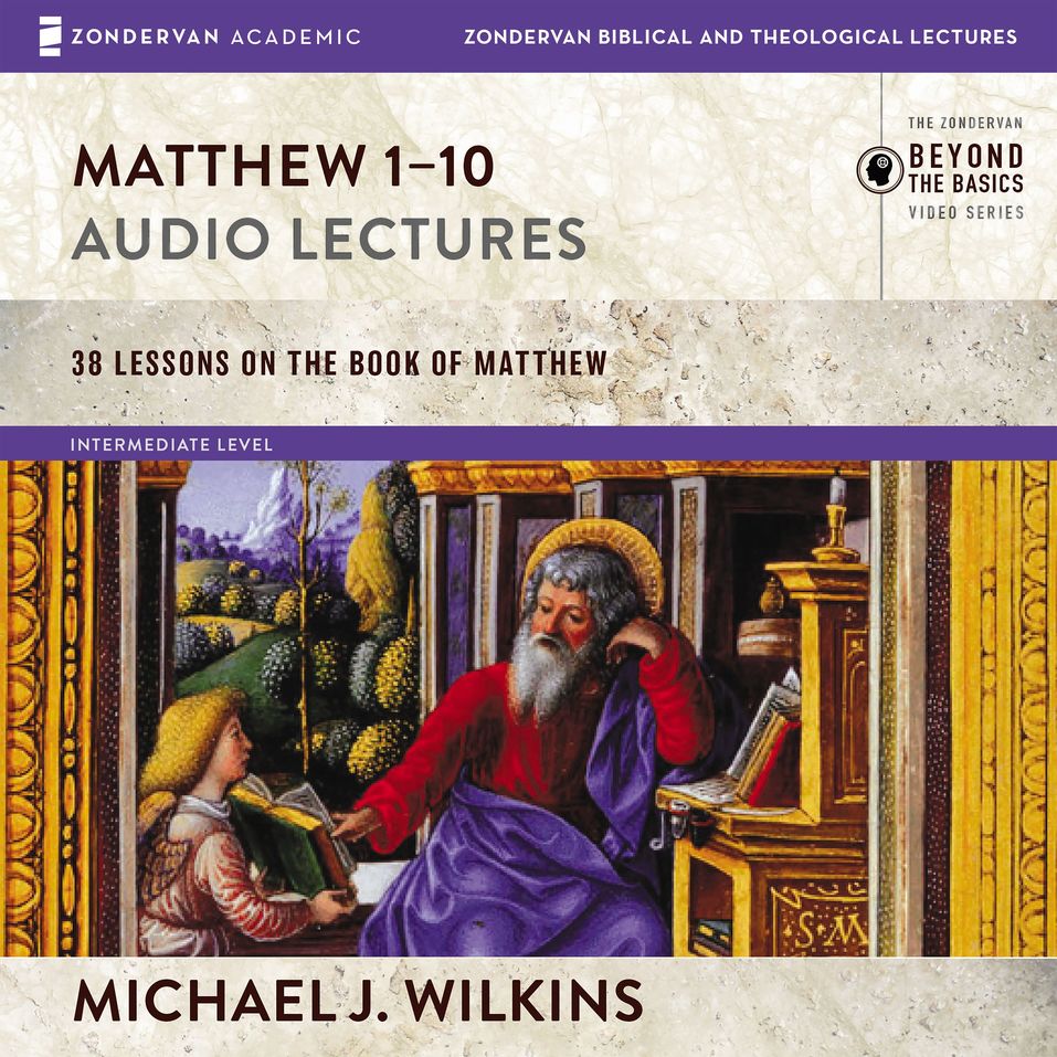 Matthew 1 10 Audio Lectures Olive Tree Bible Software 