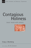 New Studies in Biblical Theology - Contagious Holiness: Jesus' Meals with Sinners (NSBT)