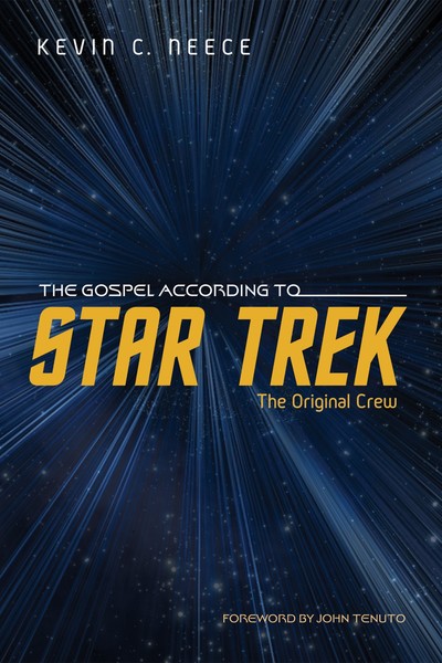 Gospel According to Star Trek: The Original Crew