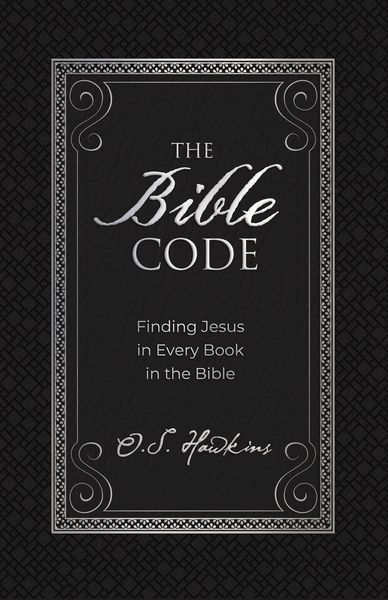 Bible Code: Finding Jesus in Every Book in the Bible