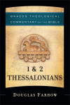 Brazos Theological Commentary: 1 & 2 Thessalonians (BTC)
