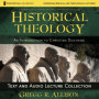 Historical Theology Text & Audio Lecture Collection