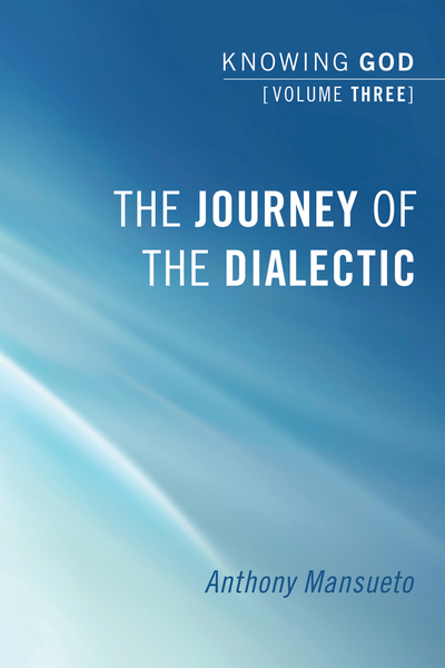 Journey of the Dialectic: Knowing God, Volume 3 - Olive Tree Bible Software